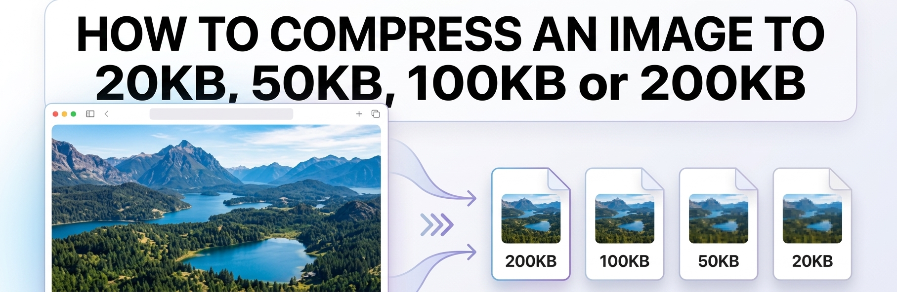 Compress Image to 20KB, 50KB, 100KB or 200KB Online – Free Tool